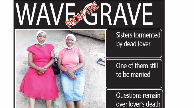 Sisters tormented by dead lover manifests