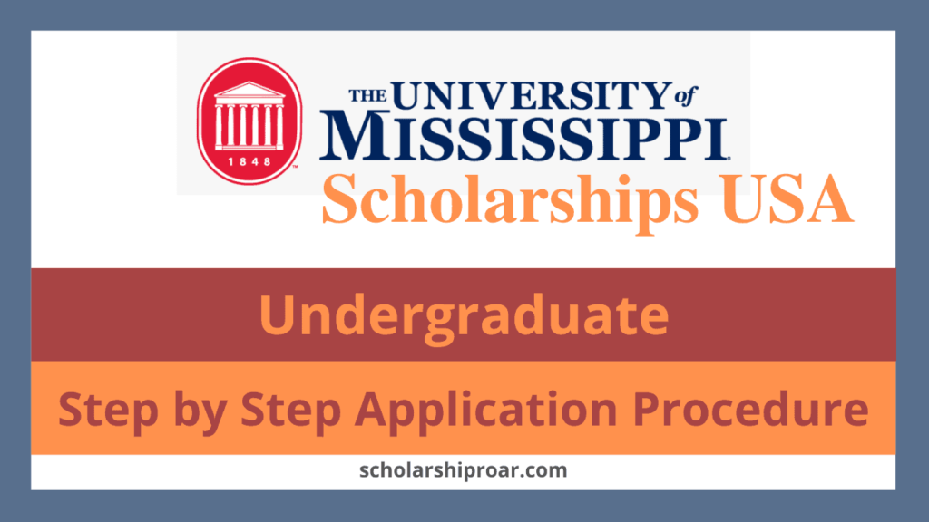 University Of Mississippi Scholarships 2024-2025