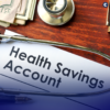 Understanding Health Care Savings Accounts: Benefits & Insights
