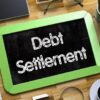 Debt Settlement Companies: What You Need to Know